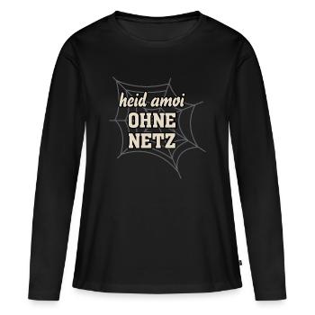 heid amoi OHNE NETZ-heite mal OHNE NETZ, Wortwitz - Frauen Premium Bio Langarmshirt - Schwarz - Vorne - Julia (174cm)