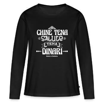 T-Shirt Kalabrien Kalabrisches Sprichwort Gesundheit Dinar - Frauen Premium Bio Langarmshirt - Schwarz - Vorne - Julia (174cm)