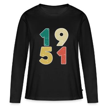 1951 - Né en 1951 - Construit en 1951 - T-shirt manches longues Premium bio Femme - noir - Devant - Julia (174cm)