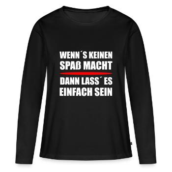 Wenn´s keinen Spaß macht  - Frauen Premium Bio Langarmshirt - Schwarz - Vorne - Julia (174cm)