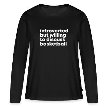 Basketball Basketball Basketball - Frauen Premium Bio Langarmshirt - Schwarz - Vorne - Julia (174cm)