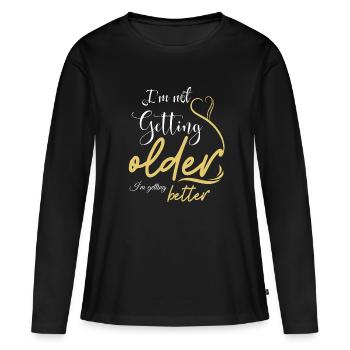 Ne pas vieillir, s’améliorer - T-shirt manches longues Premium bio Femme - noir - Devant - Julia (174cm)