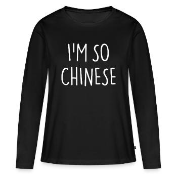 JE SUIS TELLEMENT CHINOIS - T-shirt manches longues Premium bio Femme - noir - Devant - Julia (174cm)