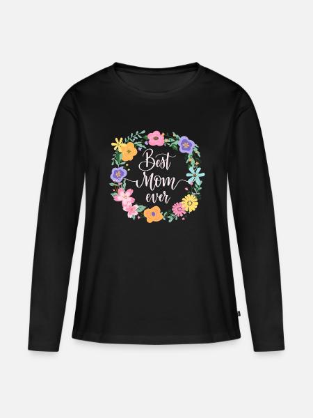 Best Mom ever - Women's Premium Organic Long Sleeve Shirt - black