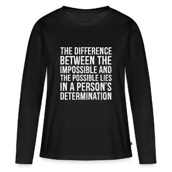 the difference between the impossible and the - Women's Premium Organic Long Sleeve Shirt - black - Front - Julia (174cm)