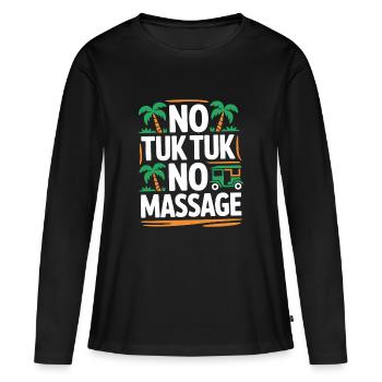 No Tuk Tuk No Massage Thailand Bali Backpacker - T-shirt manches longues Premium bio Femme - noir - Devant - Julia (174cm)