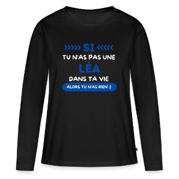 Léa - If you don't have a Léa in your life - Women's Premium Organic Long Sleeve Shirt - black - Front - Julia (174cm)