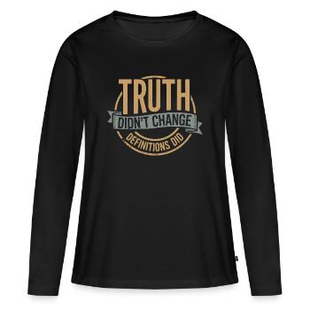 La vérité n'a pas changé, les définitions ont changé | Gras - T-shirt manches longues Premium bio Femme - noir - Devant - Julia (174cm)