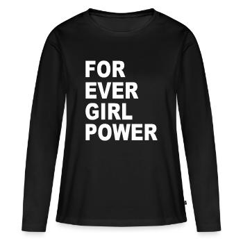 Forever Girl Power - Women's Premium Organic Long Sleeve Shirt - black - Front - Julia (174cm)