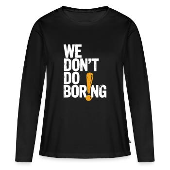 Nous ne nous ennuyons pas avec le point d’exclamation - T-shirt manches longues Premium bio Femme - noir - Devant - Julia (174cm)