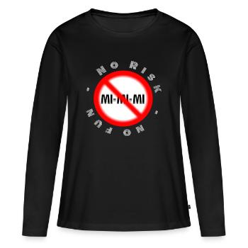 Erfolg  RISKO  NO FUN  MI MI MI - Frauen Premium Bio Langarmshirt - Schwarz - Vorne - Julia (174cm)
