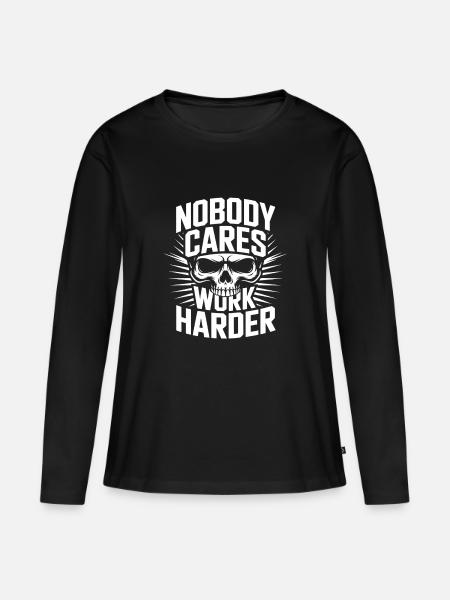 Niemand kümmert sich darum, härter zu arbeiten Schädel - Frauen Premium Bio Langarmshirt - Schwarz