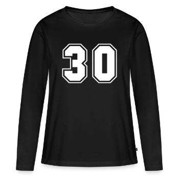 30, Birthday, Age, Player Number, Lucky Number, - Women's Premium Organic Long Sleeve Shirt - black - Front - Julia (174cm)