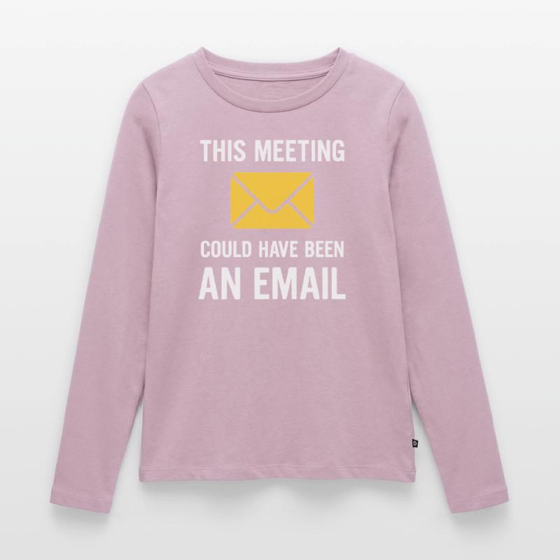 Meeting oder E-Mail Frauen Premium Bio Langarmshirt