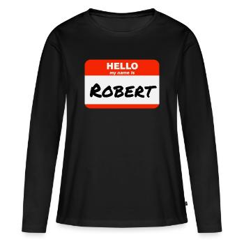 Bonjour, je m’appelle Robert Étiquette Étiquette Étiquette - T-shirt manches longues Premium bio Femme - noir - Devant - Julia (174cm)