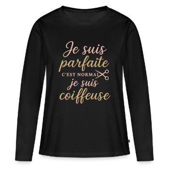 Je suis parfaite, coiffeuse fière - T-shirt manches longues Premium bio Femme - noir - Devant - Julia (174cm)