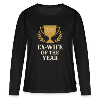 Ex-wife-divorce-humor, Funny, Breakup, - Women's Premium Organic Long Sleeve Shirt - black - Front - Julia (174cm)