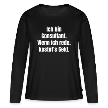 Le slogan d’un consultant coûte de l’argent - T-shirt manches longues Premium bio Femme - noir - Devant - Julia (174cm)