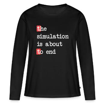 Das Ende der Simulation – Matrix trifft Realität - Frauen Premium Bio Langarmshirt - Schwarz - Vorne - Julia (174cm)