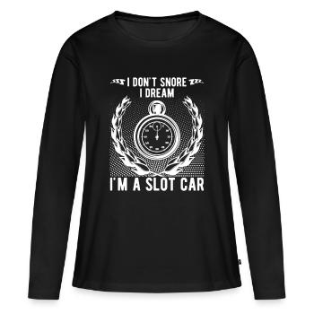 Ne ronflez pas : je rêve d’idée cadeau pour la course de voitures à fente - T-shirt manches longues Premium bio Femme - noir - Devant - Julia (174cm)
