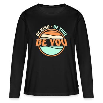 Sois gentil, sois sincère, sois toi-même, un amour de soi inspirant - T-shirt manches longues Premium bio Femme - noir - Devant - Julia (174cm)