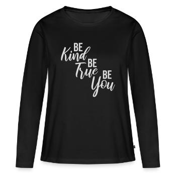 Sois gentil, sois sincère, sois toi-même, un amour de soi inspirant - T-shirt manches longues Premium bio Femme - noir - Devant - Julia (174cm)