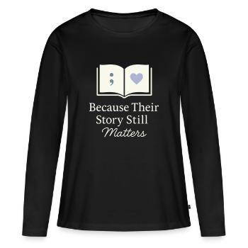Suicide Loss Remembrance Walk Suicide - Women's Premium Organic Long Sleeve Shirt - black - Front - Julia (174cm)