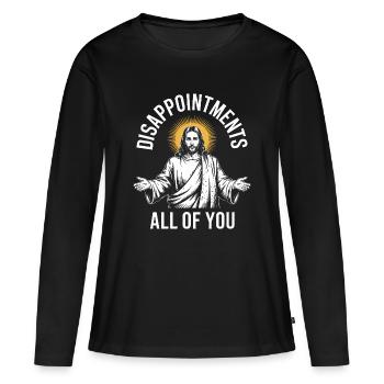 Déceptions à vous tous - T-shirt manches longues Premium bio Femme - noir - Devant - Julia (174cm)