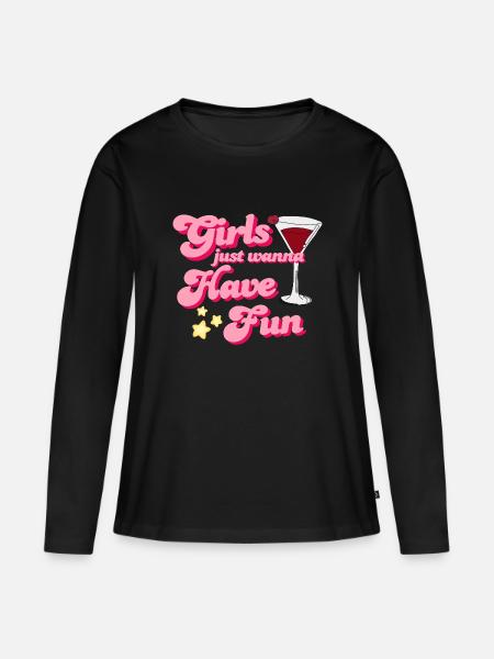 GIRLS JUST WANT TO HAVE FUN - Women's Premium Organic Long Sleeve Shirt - black