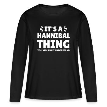 Hannibal Lovers Sache, die du nicht verstehen würd - Frauen Premium Bio Langarmshirt - Schwarz - Vorne - Julia (174cm)