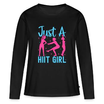 Fitness Fanatics Just A Hiit Girl Calisthenics Gym - Frauen Premium Bio Langarmshirt - Schwarz - Vorne - Julia (174cm)
