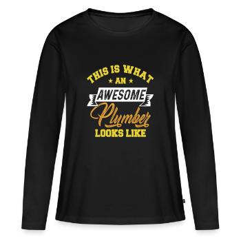 This is what an awesome Plumber looks like - Frauen Premium Bio Langarmshirt - Schwarz - Vorne - Julia (174cm)