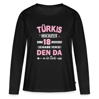 Turquoise Wedding 18th Wedding Anniversary Anniversary Wife - Women's Premium Organic Long Sleeve Shirt - black - Front - Julia (174cm)
