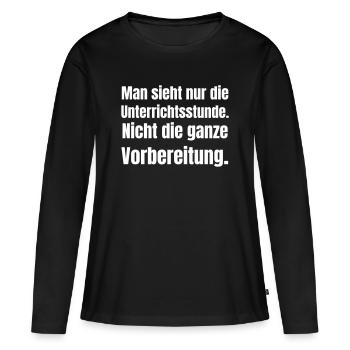 Only the lesson, not preparation - Women's Premium Organic Long Sleeve Shirt - black - Front - Julia (174cm)