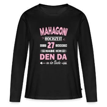 Mahogany Wedding 27th Wedding Anniversary Anniversary Wife - Women's Premium Organic Long Sleeve Shirt - black - Front - Julia (174cm)