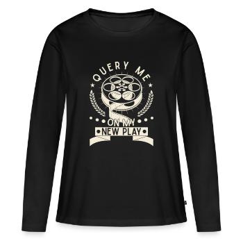 Interrogation sur le théâtre musical : Interrogez-moi sur ma nouvelle pièce de théâtre - T-shirt manches longues Premium bio Femme - noir - Devant - Julia (174cm)