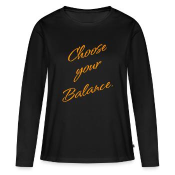 Choose Your Balance - Mindset & Balance - Frauen Premium Bio Langarmshirt - Schwarz - Vorne - Julia (174cm)
