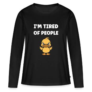 Marre des gens Canard grognon - T-shirt manches longues Premium bio Femme - noir - Devant - Julia (174cm)