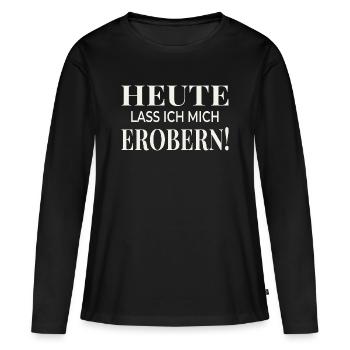 Aujourd’hui, je me suis laissé conquérir ! - T-shirt manches longues Premium bio Femme - noir - Devant - Julia (174cm)