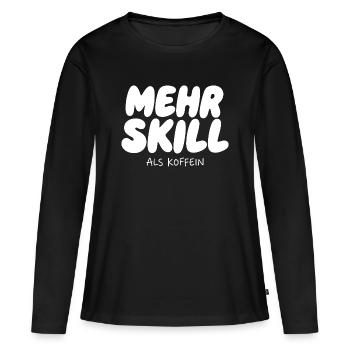 Mehr Skill als Koffein - Frauen Premium Bio Langarmshirt - Schwarz - Vorne - Julia (174cm)