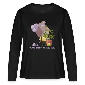 Your weed is pac pac - Women's Premium Organic Long Sleeve Shirt - black - Front - Julia (174cm)