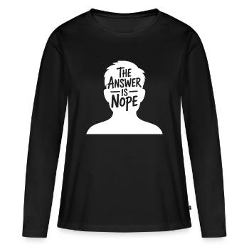 The Answer is Nope - Women's Premium Organic Long Sleeve Shirt - black - Front - Julia (174cm)