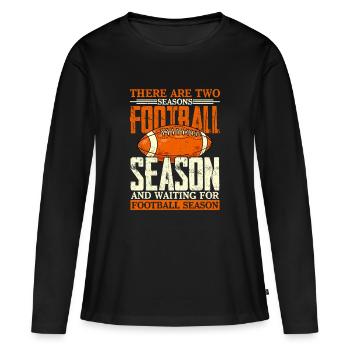 Saison de football et attente de la saison de football - T-shirt manches longues Premium bio Femme - noir - Devant - Julia (174cm)