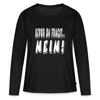 Nein - Frauen Premium Bio Langarmshirt - Schwarz - Vorne - Julia (174cm)