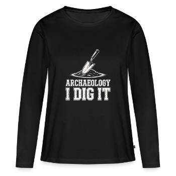 Archäologie Ich grabe es aus - Frauen Premium Bio Langarmshirt - Schwarz - Vorne - Julia (174cm)