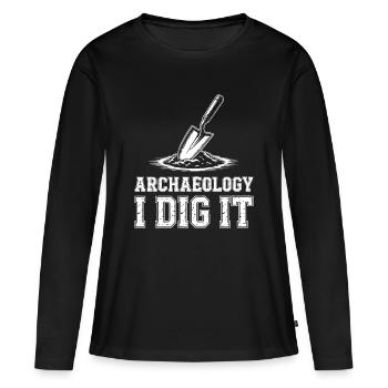 Archäologie Ich grabe es aus - Frauen Premium Bio Langarmshirt - Schwarz - Vorne - Julia (174cm)