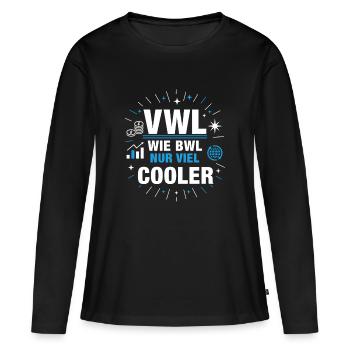 Volkswirtschaftslehre VWL wie BWL nur Cooler - Frauen Premium Bio Langarmshirt - Schwarz - Vorne - Julia (174cm)