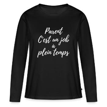 Parent: un job à plein temps - T-shirt manches longues Premium bio Femme - noir - Devant - Julia (174cm)