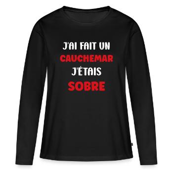 Cauchemar Sobre : J'étais Sobre - T-shirt manches longues Premium bio Femme - noir - Devant - Julia (174cm)