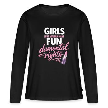 Girls Just Wanna Have Fun-damental Rights - Frauen Premium Bio Langarmshirt - Schwarz - Vorne - Julia (174cm)